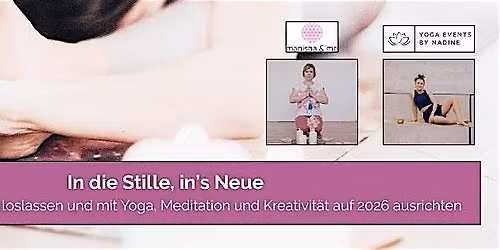 \u2728 In die Stille, ins Neue \u2728 Yoga-Tages-Retreat als Jahresabschluss
