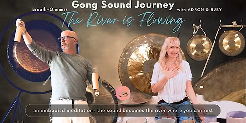 Gong Sound Journey: The River is Flowing