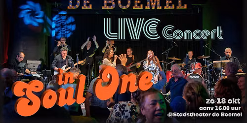 \ud83e\udea9\ud83d\udd25 SOUL IN ONE \u2013 LIVE IN DE BOEMEL! \ud83d\udd25\ud83e\udea9