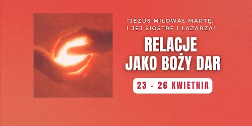 Relacje jako Bo\u017cy dar