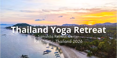 Thailand Yoga Retreat at Samahita