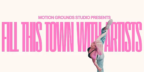 Fill This Town with Artists