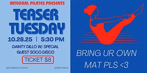 INTEGRAL PILATES x TEASER TUES x dainty dillo