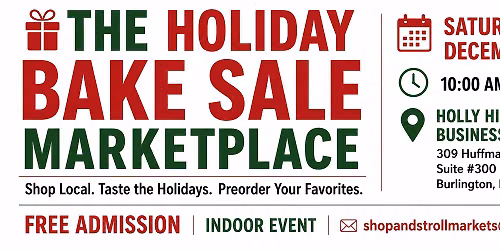 \ud83c\udf81 The Holiday Bake Sale Marketplace inside Holly Hill Mall 