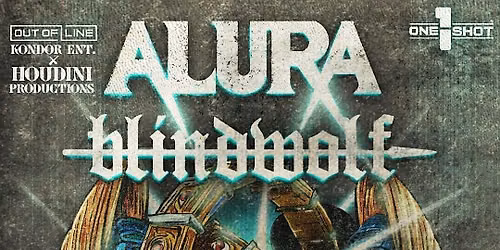 Kondor Ent. & Houdini Present: Alura, Blindwolf, Hvnted, Moribund, & More!