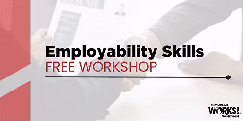Calhoun County Workshop: Employability Skills
