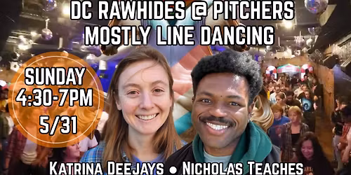 DC Rawhides: Mostly Line Dancing @ Pitchers