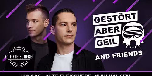 GEST\u00d6RT ABER GEIL & Friends