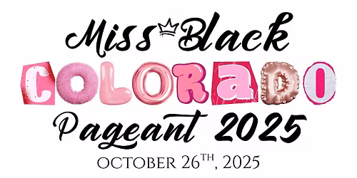 2025-26 Miss Black Colorado Pageant