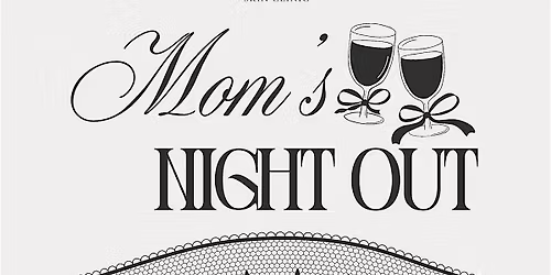 Mom's Night Out