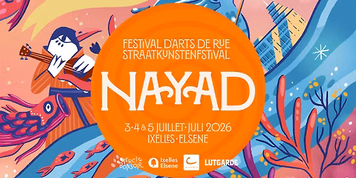Nayad Festival \ud83e\udebc Arts de rue \u00b7 Muziek \u00b7 Circus ~ Ixelles\/Elsene