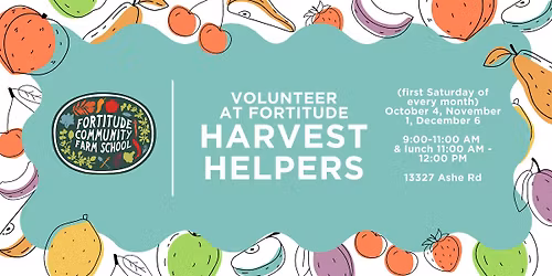 Harvest Helpers: Volunteer at Fortitude - BZP Bakersfield