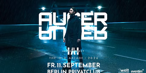 AUGER \/\/ The Old Arcade Tour 2026 \/\/ plus: IAMIMPERFECT \/\/ Fr. 11.09.2026 \/\/ Berlin, Privatclub