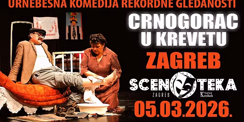 HIT KOMEDIJA \u2013 CRNOGORAC U KREVETU @ ZAGREB
