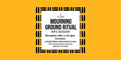 Mourning Ground Informational Session