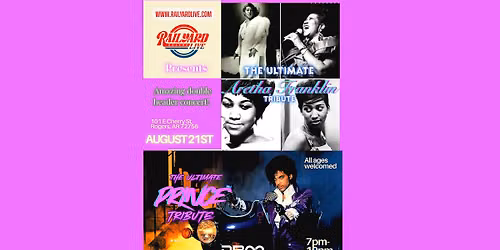 The Ultimate Aretha Franklin and Prince Tributes at Railyard Live