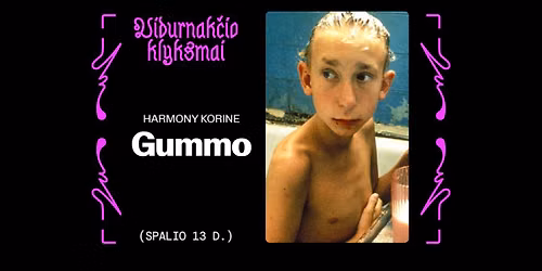 Vidurnak\u010dio klyksmai: \u201eGummo\u201c (1997)
