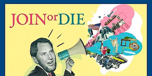 Join or Die Film Screening & Community Conversation