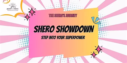 The Shero's Journey - S(hero) Showdown