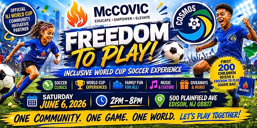 Freedom to Play: Inclusive World Cup Soccer Experience @ NAACP Juneteenth
