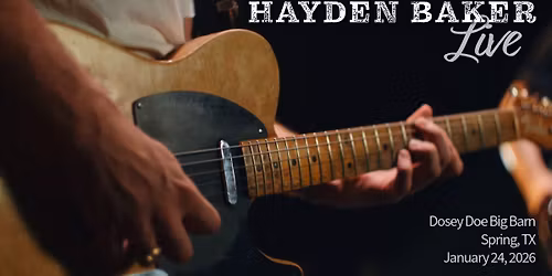 Hayden Baker LIVE at The Dosey Doe Big Barn