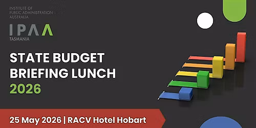 IPAA Tasmania State Budget Briefing Lunch 2026