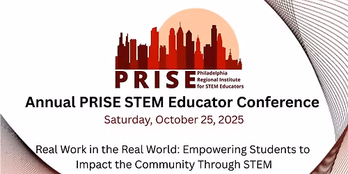 Annual PRISE STEM Educator Conference at the TGR Learning Lab