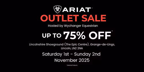 ARIAT OUTLET SALE - LINCOLNSHIRE SHOWGROUND