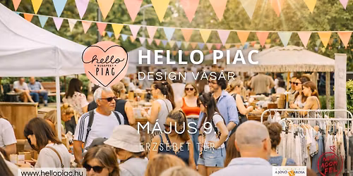 HELLO PIAC \/\/ Erzs\u00e9bet t\u00e9r \/\/ m\u00e1jus 9.