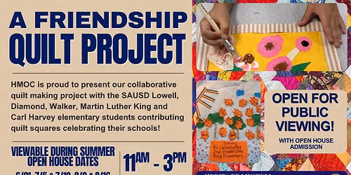 HMOC x SAUSD Collaborative School Quilt Project Exhibit