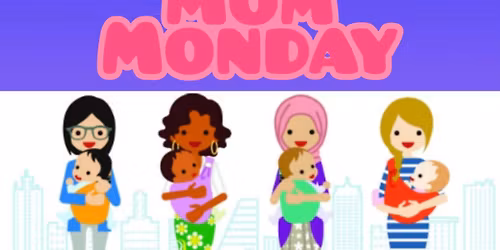 Mom Mondays