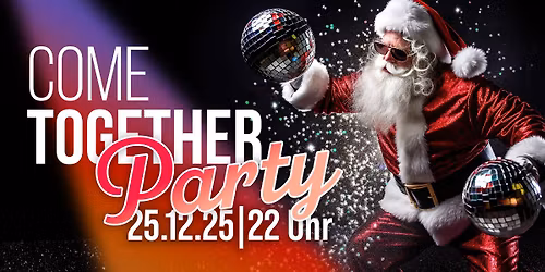 XMAS - Come Together PARTY