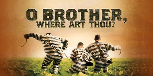 O Brother, Where Art Thou? (PG-13, 2000)