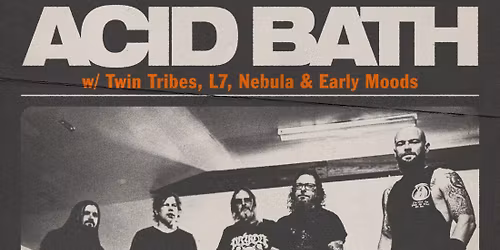 Acid Bath & L7