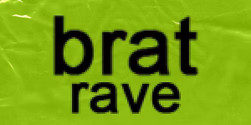 Brat Rave at Old Rock House