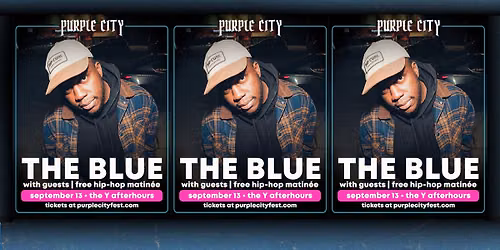FREE SHOW w\/ The Blue - Tea Fannie - John from Dawson - KtheChosen | Purple City Fest