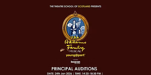 TSOS Addams Family |  Principal Auditions