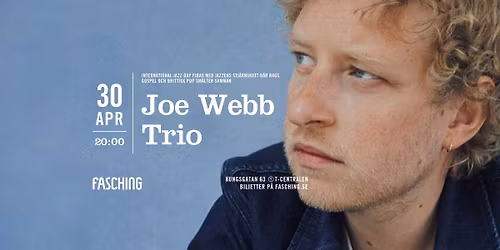 Joe Webb Trio | Fasching, Stockholm