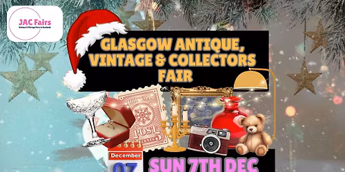Glasgow Antique, Vintage & Collectors Fair - December Event!