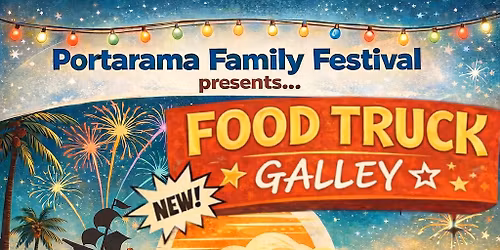 FOOD TRUCK GALLEY \u2620\ufe0fPortarama Family Festival