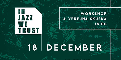 IN JAZZ WE TRUST - ANDREJ FARKA\u0160 TRIO