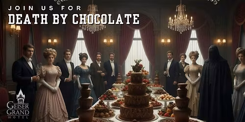 Death by Chocolate M**der Mystery Dinner