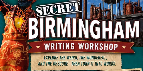 Secret Birmingham Writing Workshop