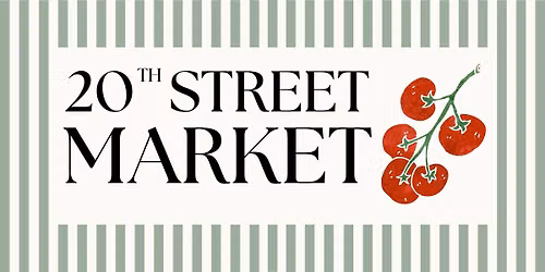Summer 20th Street Market