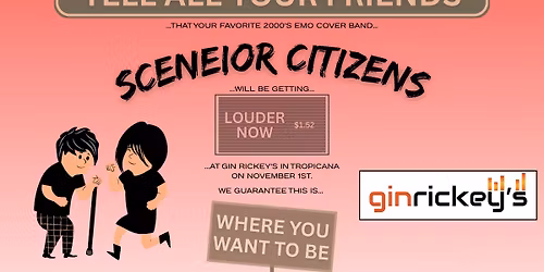 Live Band Emo Night @ Gin Rickey's with Sceneior Citizens + TBS TRIBUTE SET