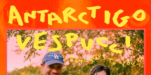 SOLD OUT: Antarctigo Vespucci w\/ Golden Apples at Bottlerocket Social Hall