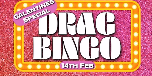 Galentines Drag Bingo