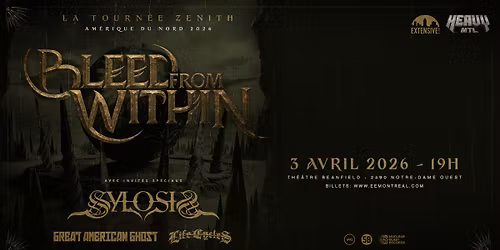 Bleed From Within + Sylosis + Great American Ghost + Life Cycles | Montr\u00e9al