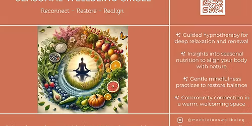 Seasonal Wellbeing Circle: Nourish Your Mind, Body & Soul