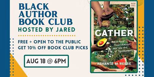 Black Author Book Club Hosted by Jared: "Gather"